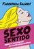 SEXO SENTIDO - ANIMATE A DISFRUTAR DE TU UNIVERSO EROTICO