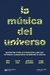 MUSICA DEL UNIVERSO, LA
