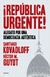 ¡REPÚBLICA URGENTE!