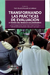 TRANSFORMANDO LAS PRACTICAS DE EVALUACION A TRAVES DEL TRABAJO COLABORATIVO