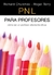 PNL PARA PROFESORES/2°ED.