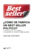 COMO SE FABRICA UN BEST SELLER POLITICO?