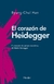 CORAZON DE HEIDEGGER, EL - EL CONCEPTO DE ESTADO DE ANIMO DE MARTIN HEIDEGGER