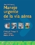 MANUAL WALLS PARA EL MANEJO URGENTE DE LA VIA AEREA - 5ED