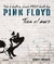 PINK FLOYD - TODA LA HISTORIA DESDE 1965 HASTA HOY