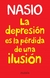 DEPRESION ES LA PERDIDA DE UNA ILUSION, LA