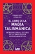 LIBRO DE LA MAGIA TALISMANICA, EL