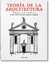 TEORIA DE LA ARQUITECTURA - TEXTOS PIONEROS DESDE EL RENACIMIENTO A LA ACTUALIDAD