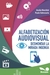 ALFABETIZACION AUDIOVISUAL - DESMONTAR LA MIRADA INGENUA
