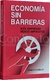 ECONOMIA SIN BARRERAS - MAS EMPRESAS MENOS IMPUESTOS
