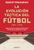 EVOLUCION TACTICA DEL FUTBOL 1863-1945