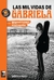 MIL VIDAS DE GABRIELA, LAS - MEMORIAS DE LA PIONERA DEL ROCK ARGENTINO - GABRIELA PARODI