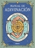 MANUAL DE ADIVINACION - UNA GUIA FACIL