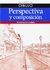 GUIA BASICA DE DIBUJO, PERSPECTIVA Y COMPOSICION