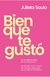 BIEN QUE TE GUSTO