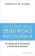 4 ETAPAS DE LA SEGURIDAD PSICOLOGICA, LAS - EL CAMINO A LA INNOVACION A TRAVES DE LA INCLUSION