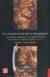 COLONIZACION DE LOS IMAGINARIO, LA