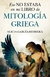 ESO NO ESTABA EN MI LIBRO DE MITOLOGIA GRIEGA