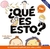 QUE ES ESTO? - EDICION ACTUALIZADA