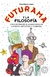 FUTURAMA Y LA FILOSOFIA