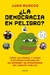 DEMOCRACIA EN PELIGRO, LA - COMO LOS MEMES Y OTROS DISCURSOS MARGINALES DE INTERNET SE APROPIARON DE