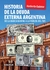 HISTORIA DE LA DEUDA EXTERNA ARGENTINA - DE LA BANCA BARING A LA VUELTA DEL F.M.I.