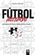 FUTBOL ACTIVADO - EN LA BUSQUEDA DE POTENCIAR EL ENTRENAMIENTO DEL FUTBOLISTA