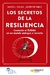 SECRETOS DE LA RESILIENCIA, LOS - COMBATIR EL ESTRES EN UN MUNDO AMBIGUO E INCIERTO
