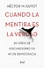 CUANDO LA MENTIRA ES LA VERDAD - 20AÑOS DE KIRCHNERISMO EN 40 DE DEMOCRACIA