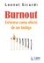 BURNOUT - ENFERMAR COMO EFECTO DE SER TESTIGO