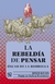 REBELDIA DE PENSAR, LA