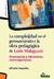 COMPLEJIDAD EN EL PENSAMIENTO Y LA OBRA PEDAGOGICA DE LORIS MALAGUZZI, LA