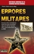 ERRORES MILITARES - CONOZCA LAS VERDADERAS HISTORIAS QUE ESCONDEN ALGUNOS DE LOS HECHOS...