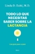 TODO LO QUE NECESITAS SABER SOBRE LA LACTANCIA - UNA GUIA PASO A PASO