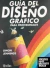 GUIA DEL DISEÑO GRAFICO