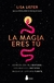 MAGIA ERES TÚ, LA
