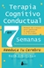 TERAPIA COGNITIVO CONDUCTUAL EN 7 SEMANAS