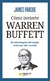 COMO INVIERTE WARREN BUFFETT - 24 ESTRATEGIAS DEL MEJOR INVERSOR DEL MUNDO