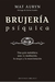 BRUJERIA PSIQUICA - UNA GUIA METAFISICA PARA LA MEDITACION LA MAGIA Y LA MANIFESTACION