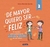 DE MAYOR QUIERO SER FELIZ 2 - 2024