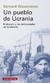 UN PUEBLO DE UCRANIA - KRAKOVETS Y LAS TEMPESTADES DE LA HISTORIA
