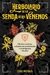 HERBOLARIO DE LA SENDA DE LOS VENENOS - HIERBAS NOCIVAS SOLANACEAS MEDICINALES Y ENTEOGENOS RITUALES