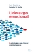 LIDERAZGO EMOCIONAL - 9 ESTRATEGIAS PARA LIDERAR CON INTELIGENCIA
