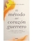 METODO DEL CORAZON GUERRERO, EL