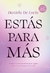 ESTAS PARA MAS - EJERCICIOS PARA LOGRAR LO QUE DESEAS EN TU VIDA