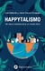 HAPPYTALISMO - UN NUEVO SISTEMA PARA UN MUNDO FELIZ