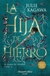 HIJA DE HIERRO, LA