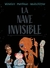 NAVE INVISIBLE, LA