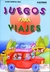 JUEGOS PARA VIAJES /A JU