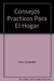 CONSEJOS PRACTICOS P/HOGA